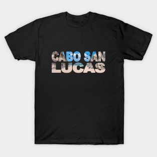 CABO SAN LUCAS - Mexico Famous Lovers Beach T-Shirt